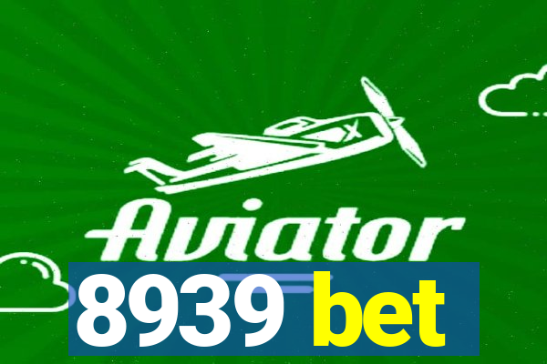 8939 bet